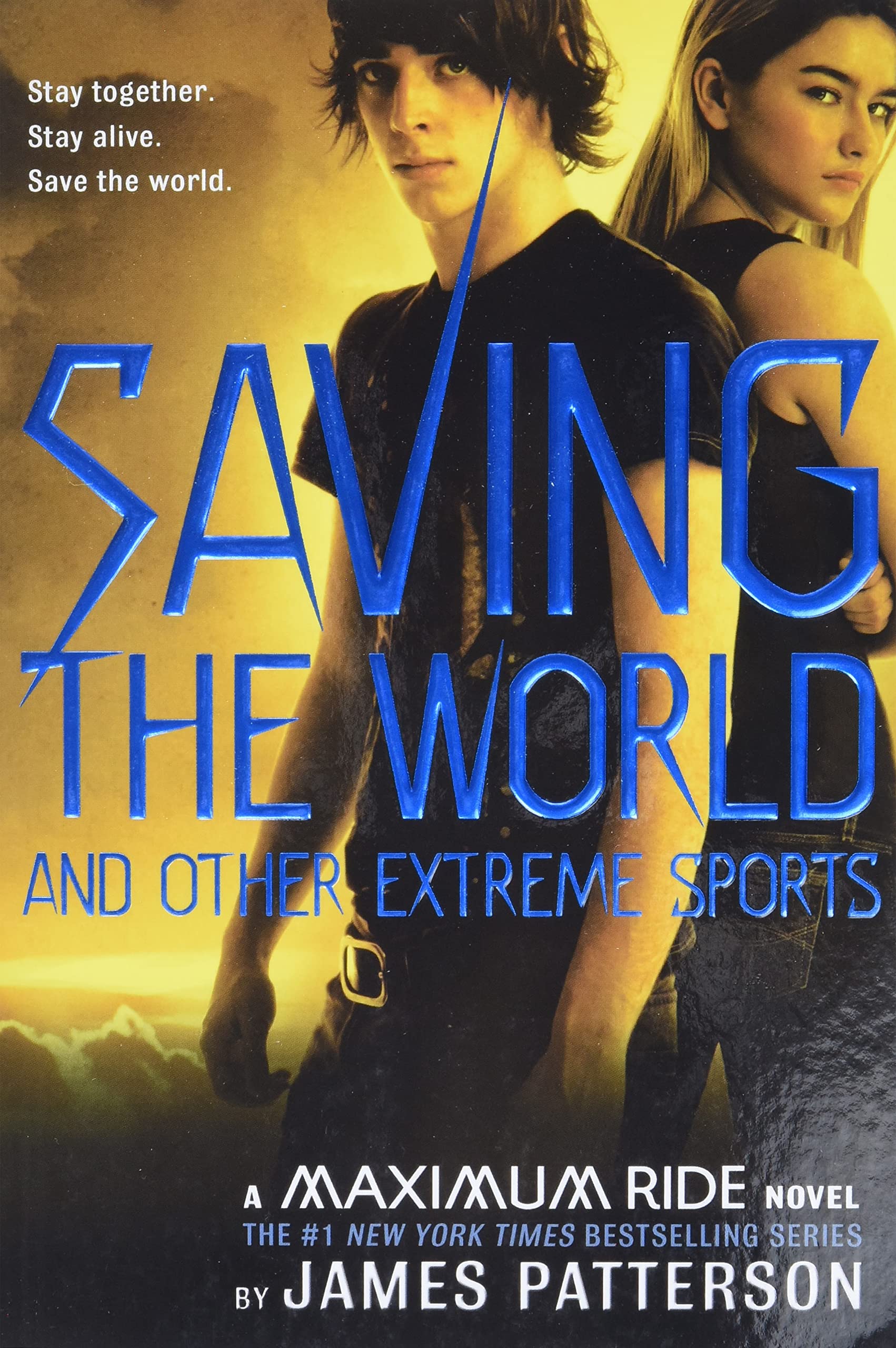 Saving The World: A Maximum Ride Novel (Book 3)