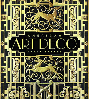 American Art Deco: Architecture and Regionalism,New