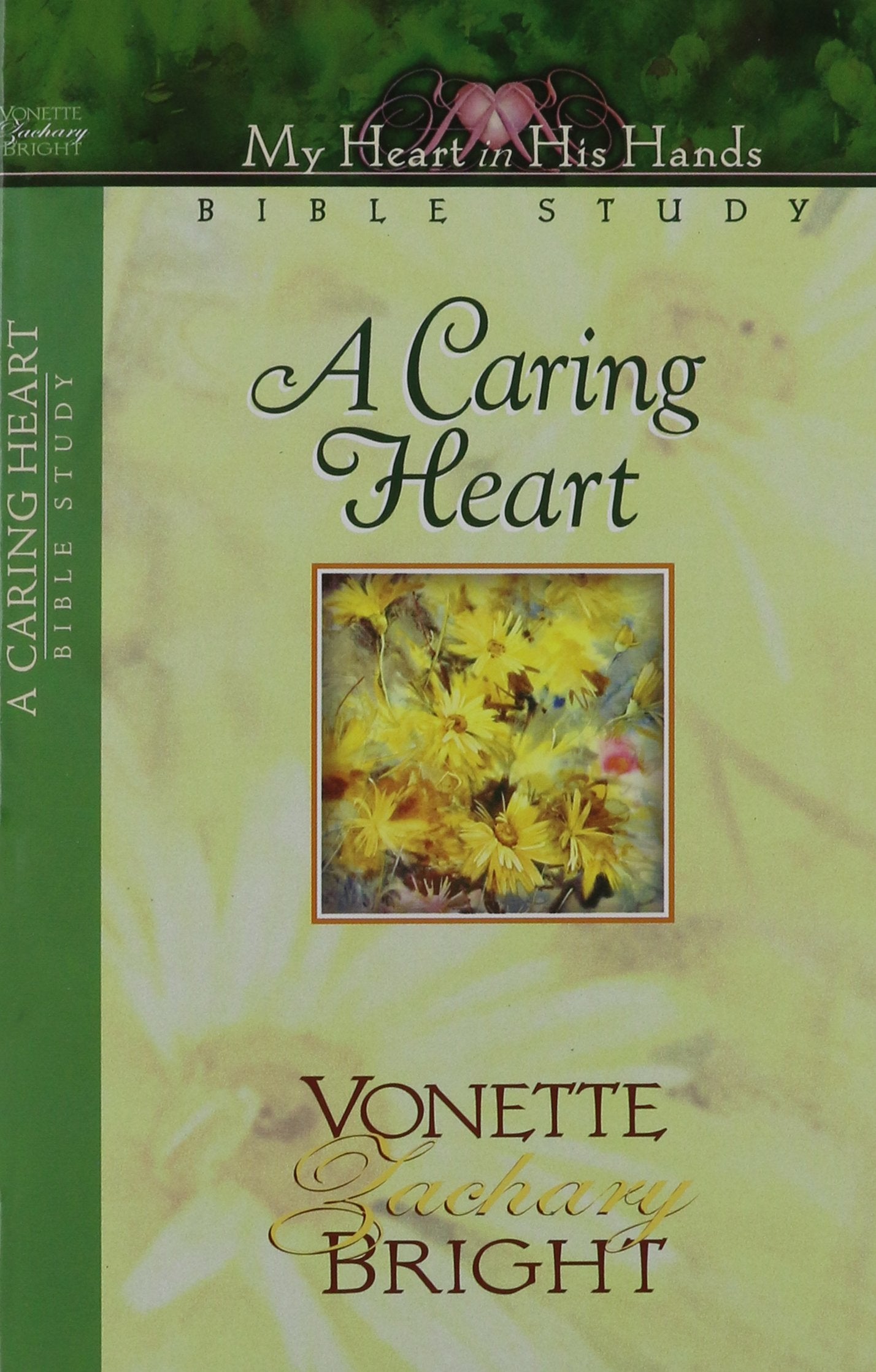 A Caring Heart (My Heart in His Hands Bible Study Series),Used