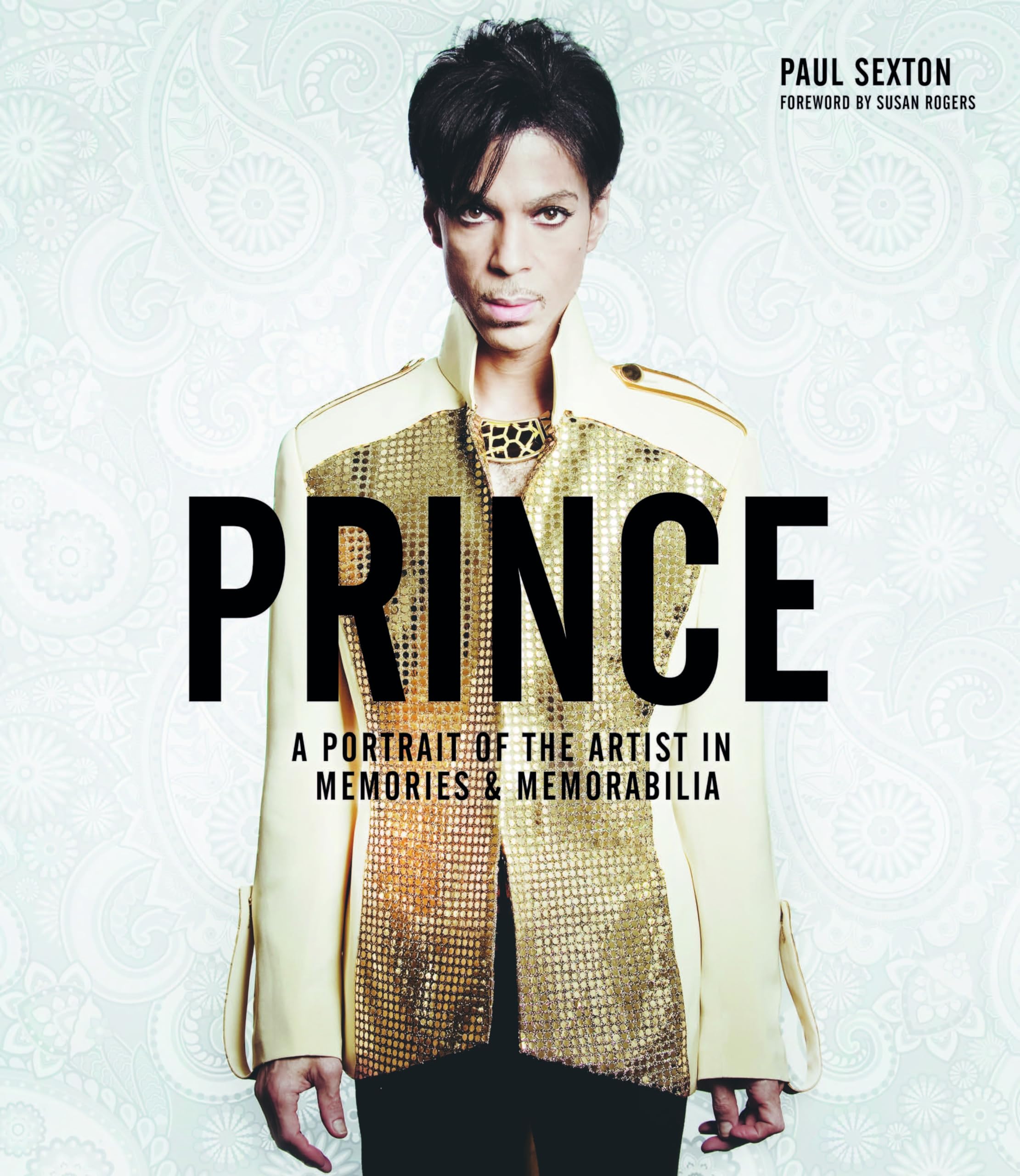 Prince: A Portrait of the Artist in Memories & Memorabilia,New