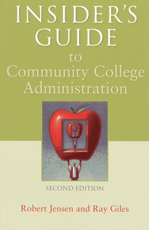 Insider's Guide to Community College Administration,Used