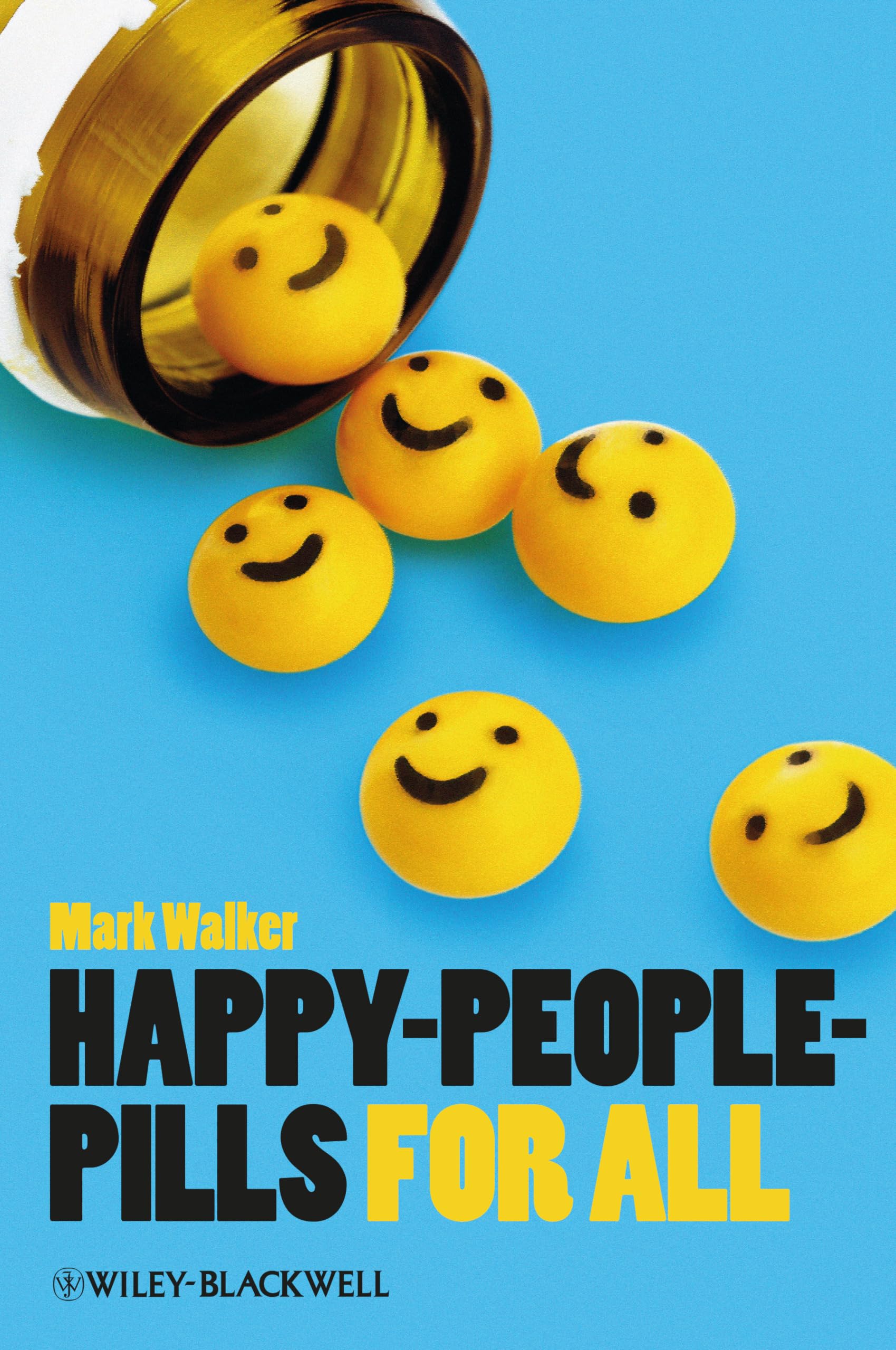HappyPeoplePills for All (Blackwell Public Philosophy),Used