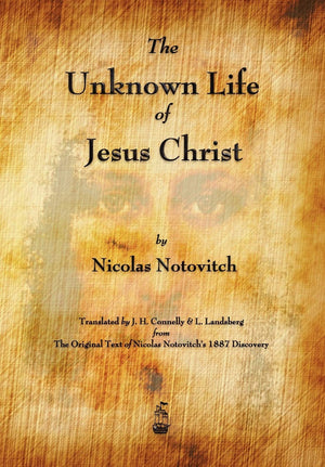 The Unknown Life Of Jesus Christ,Used