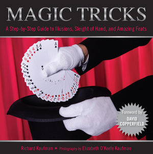 Knack Magic Tricks: A StepByStep Guide To Illusions, Sleight Of Hand, And Amazing Feats (Knack: Make It Easy),Used