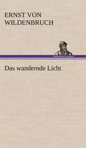 Das Wandernde Licht (German Edition),Used
