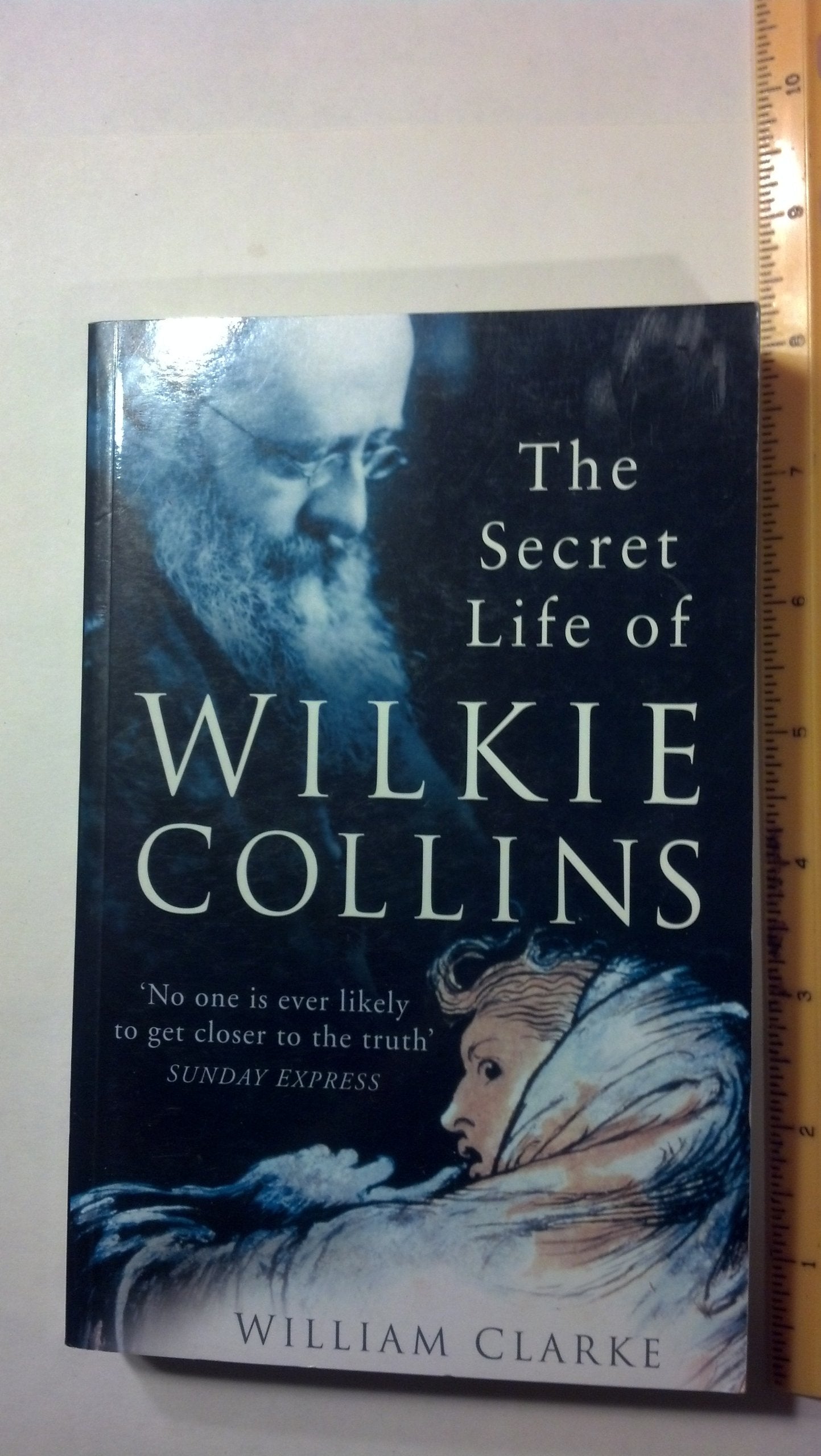 The Secret Life Of Wilkie Collins,Used