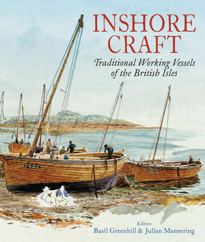 Inshore Craft: Traditional Working Vessels Of The British Isles