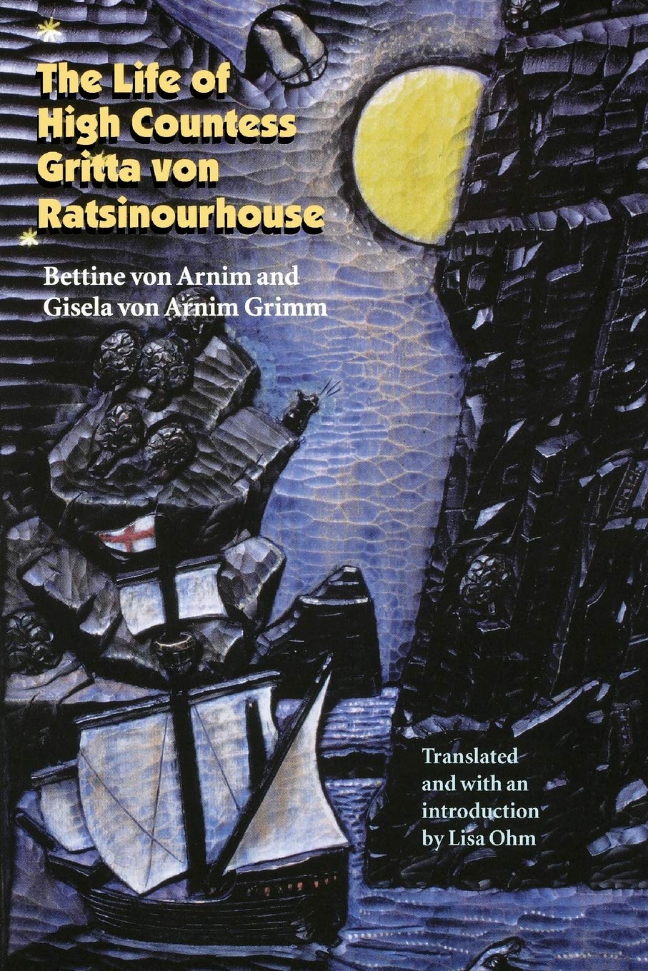 The Life Of High Countess Gritta Von Ratsinourhouse (European Women Writers),New