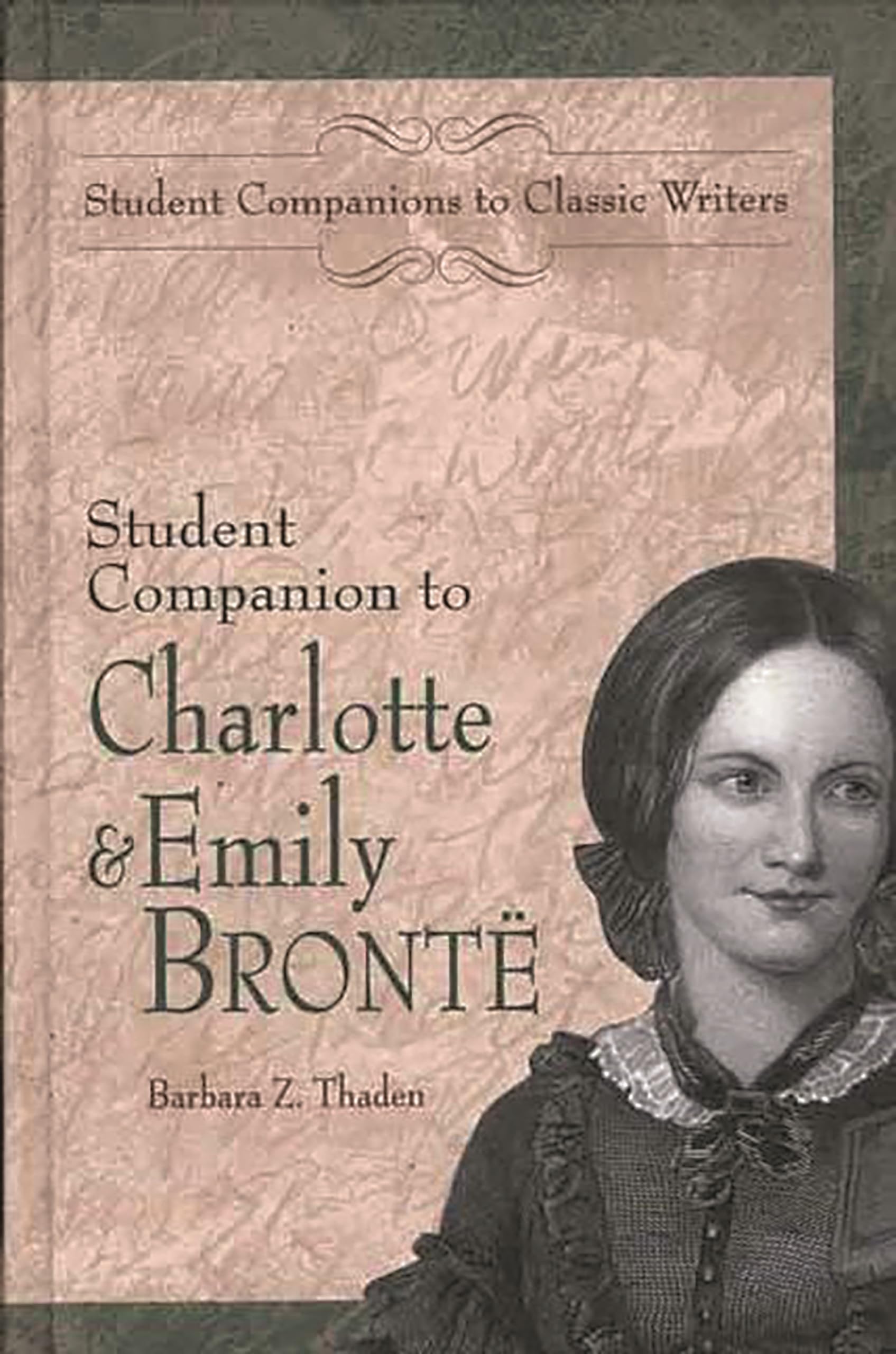 Student Companion To Charlotte And Emily Bronte (Student Companions To Classic Writers),Used