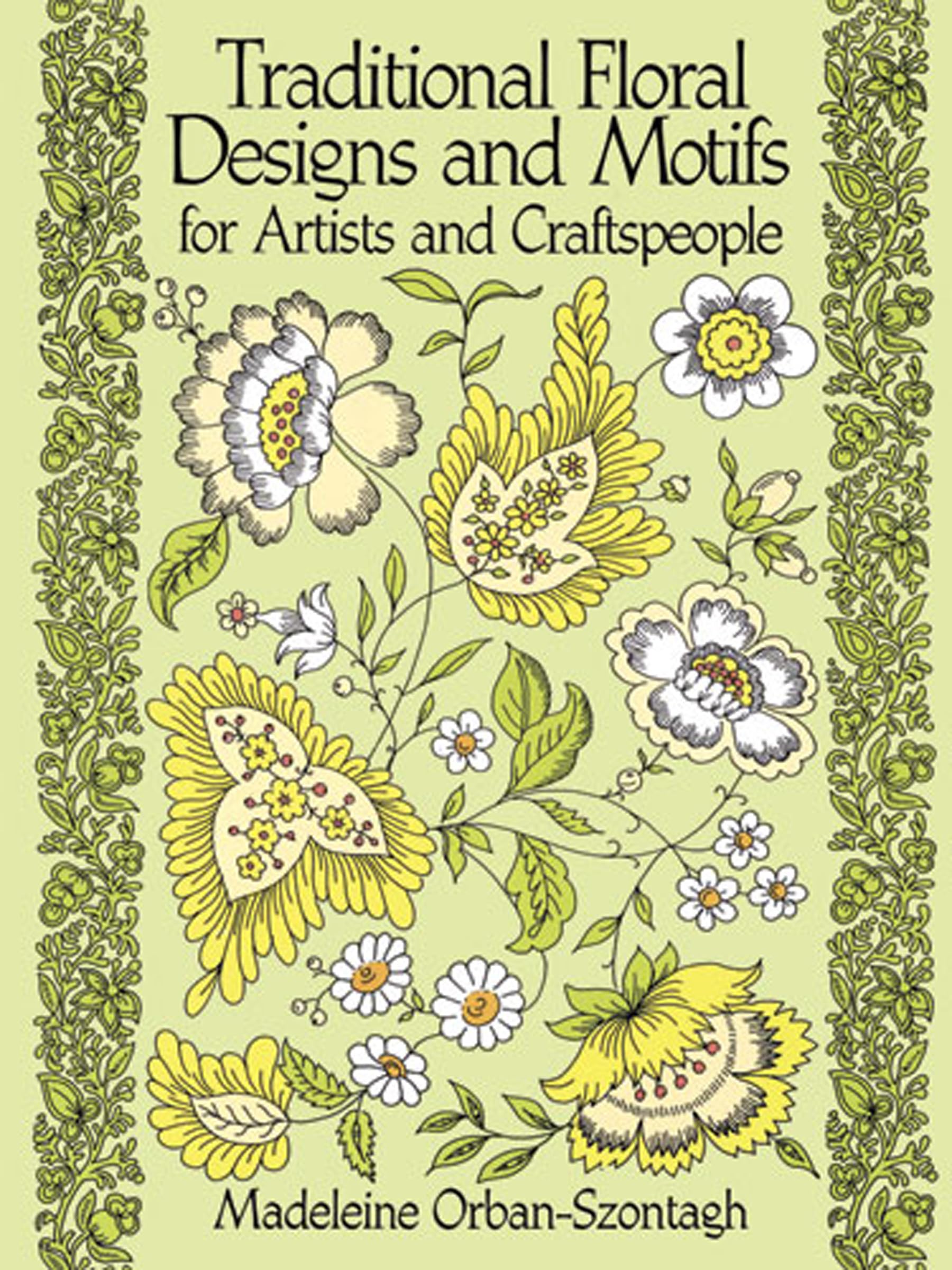 Traditional Floral Designs and Motifs for Artists and Craftspeople (Dover Pictorial Archive),Used