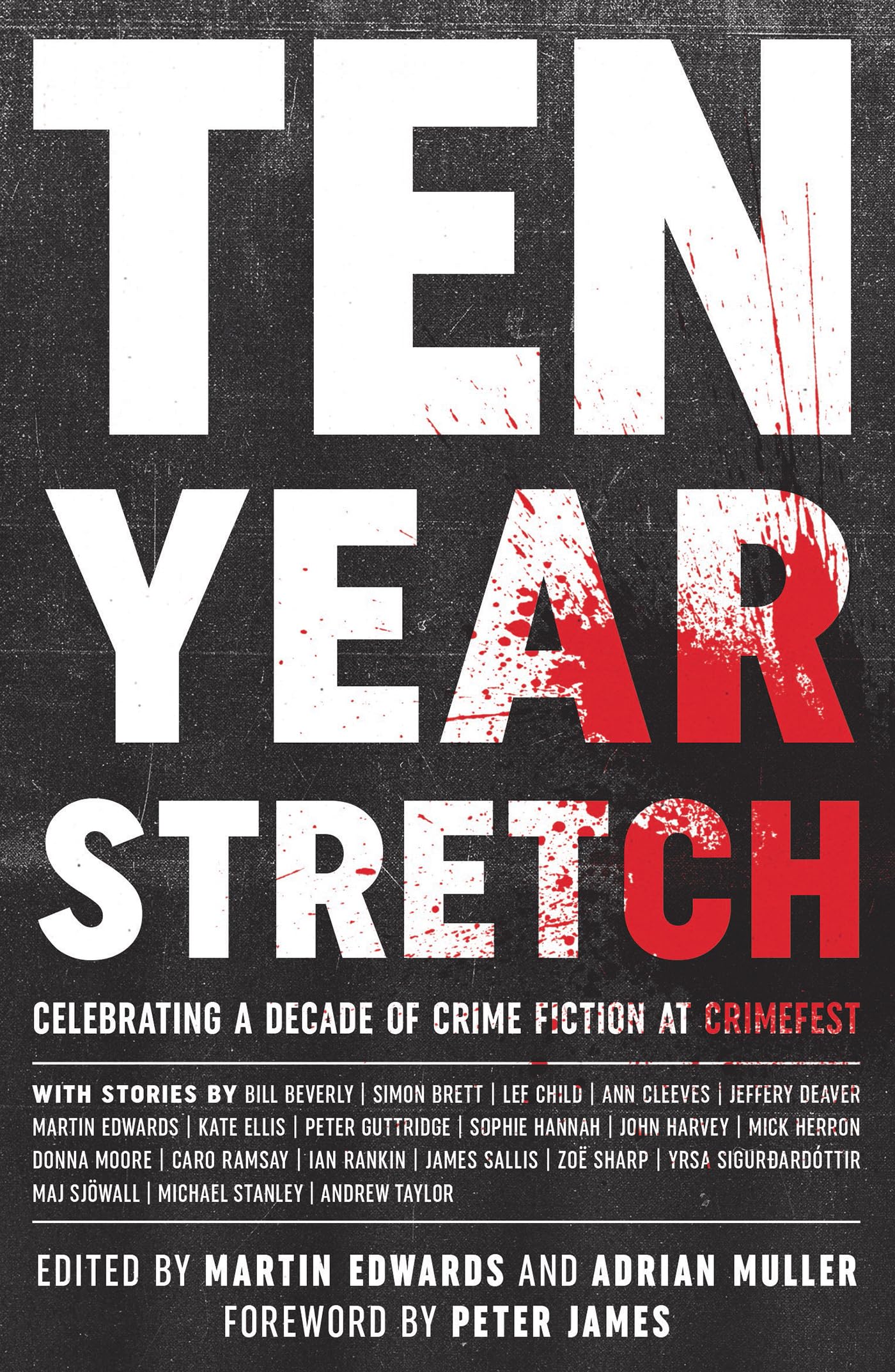 Ten Year Stretch: Celebrating a Decade of Crime Fiction at CrimeFest,Used