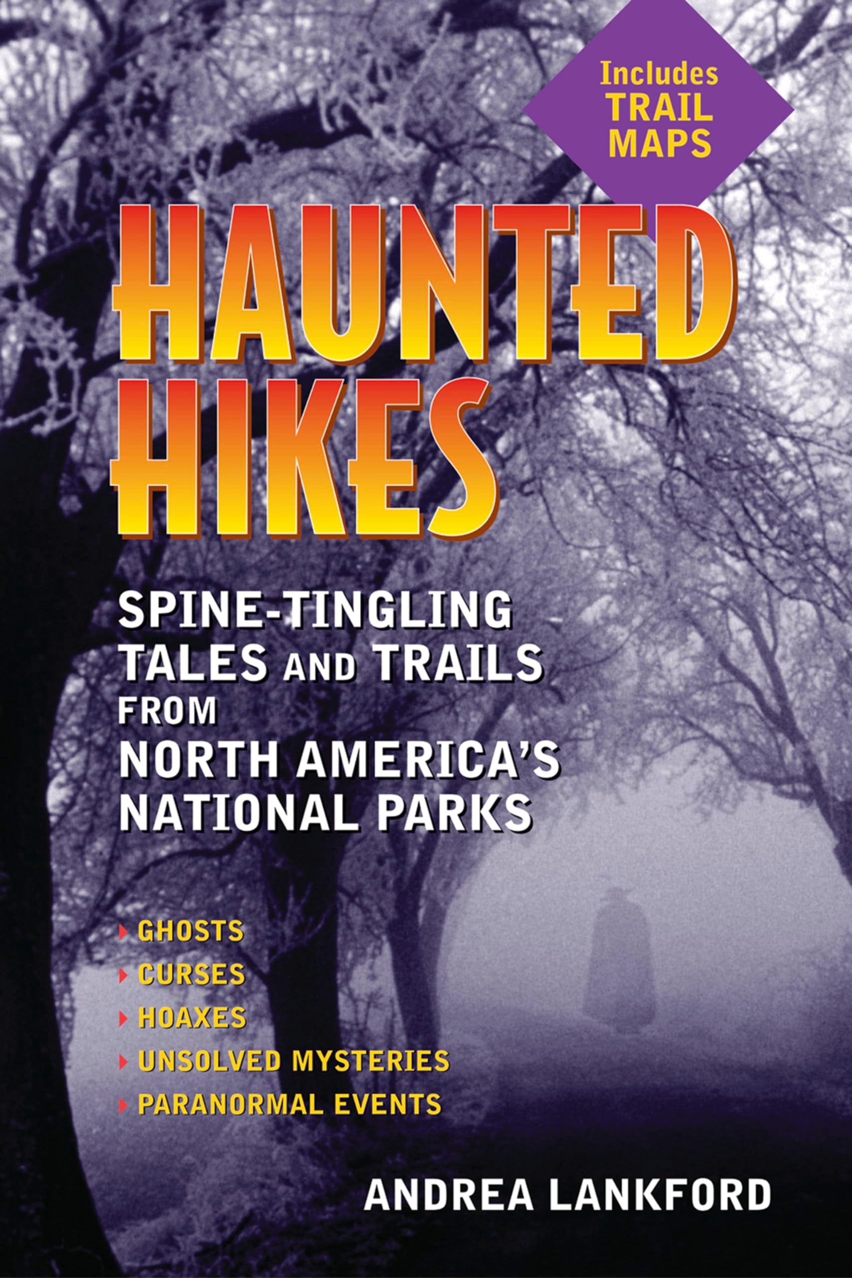 Haunted Hikes: SpineTingling Tales and Trails from North America's National Parks,Used