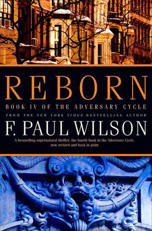 Reborn: Book IV of the Adversary Cycle (Adversary Cycle/Repairman Jack, 4),Used
