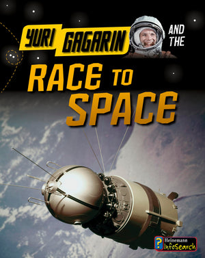 Yuri Gagarin and the Race to Space (Adventures in Space),Used