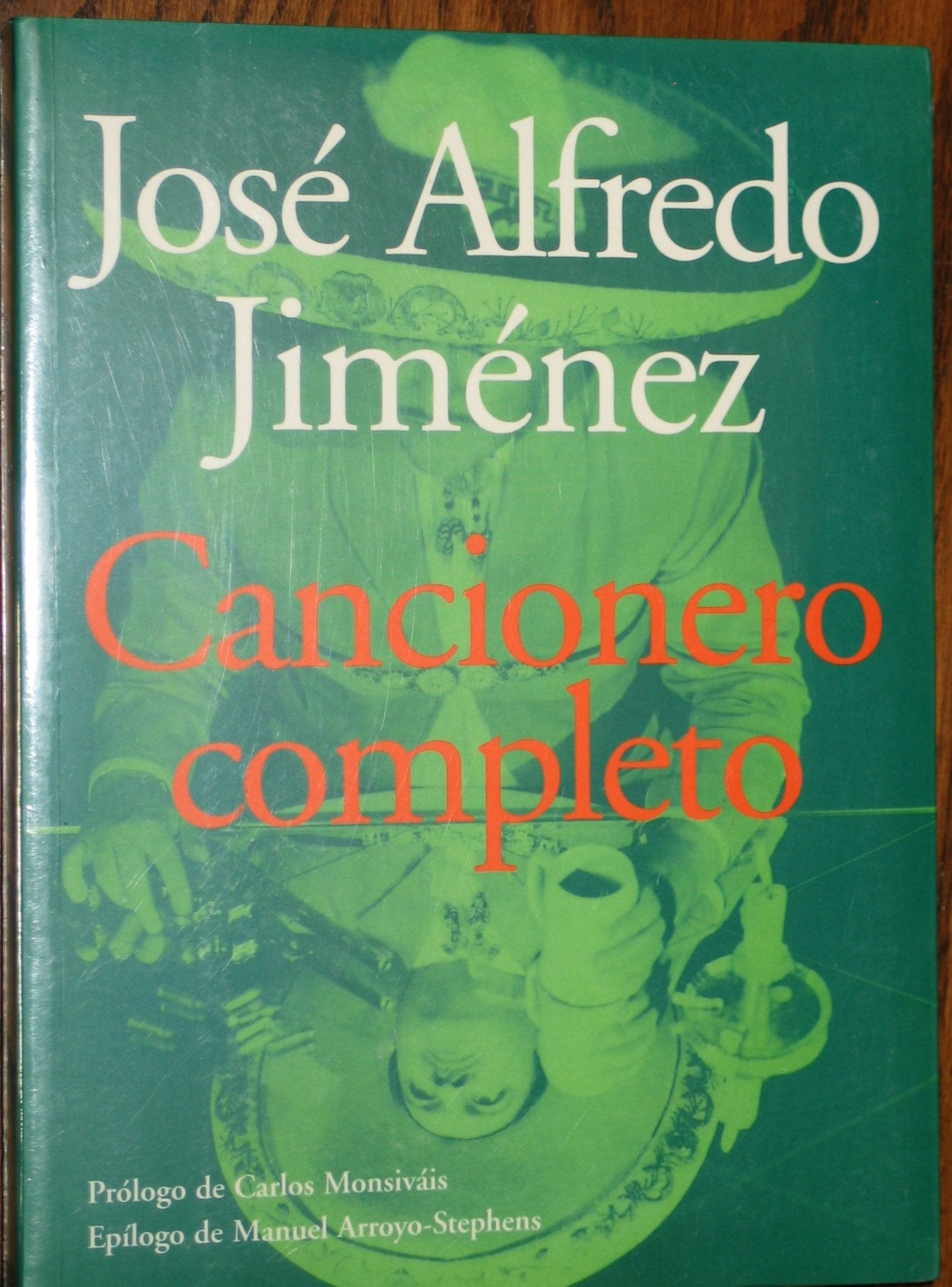 Jose Alfredo Jimenez: Cancionero Completo (Parentesis Musical) (Spanish Edition)