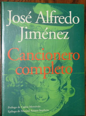 Jose Alfredo Jimenez: Cancionero Completo (Parentesis Musical) (Spanish Edition)