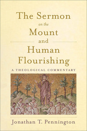 The Sermon on the Mount and Human Flourishing: A Theological Commentary,Used