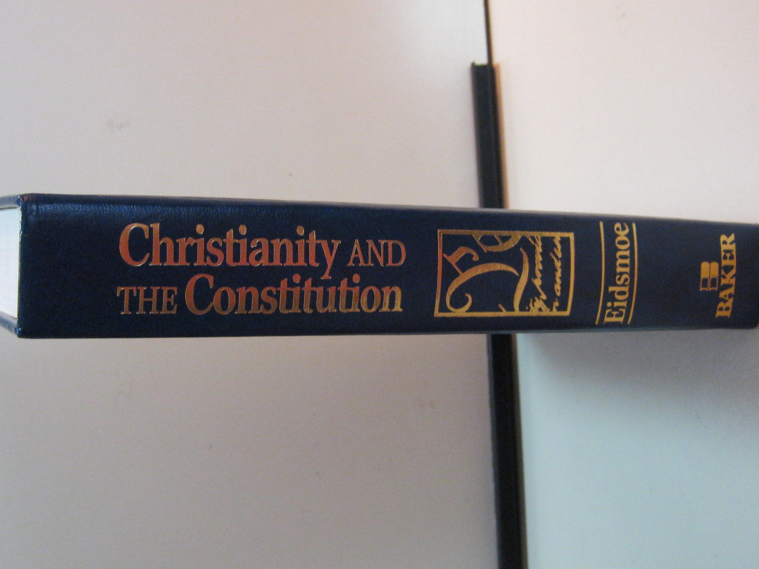 Christianity and the Constitution: The Faith of Our Founding Fathers,New