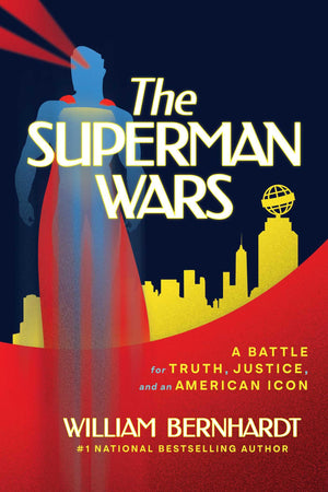 The Superman Wars: A Battle For Truth, Justice, And An American Icon
