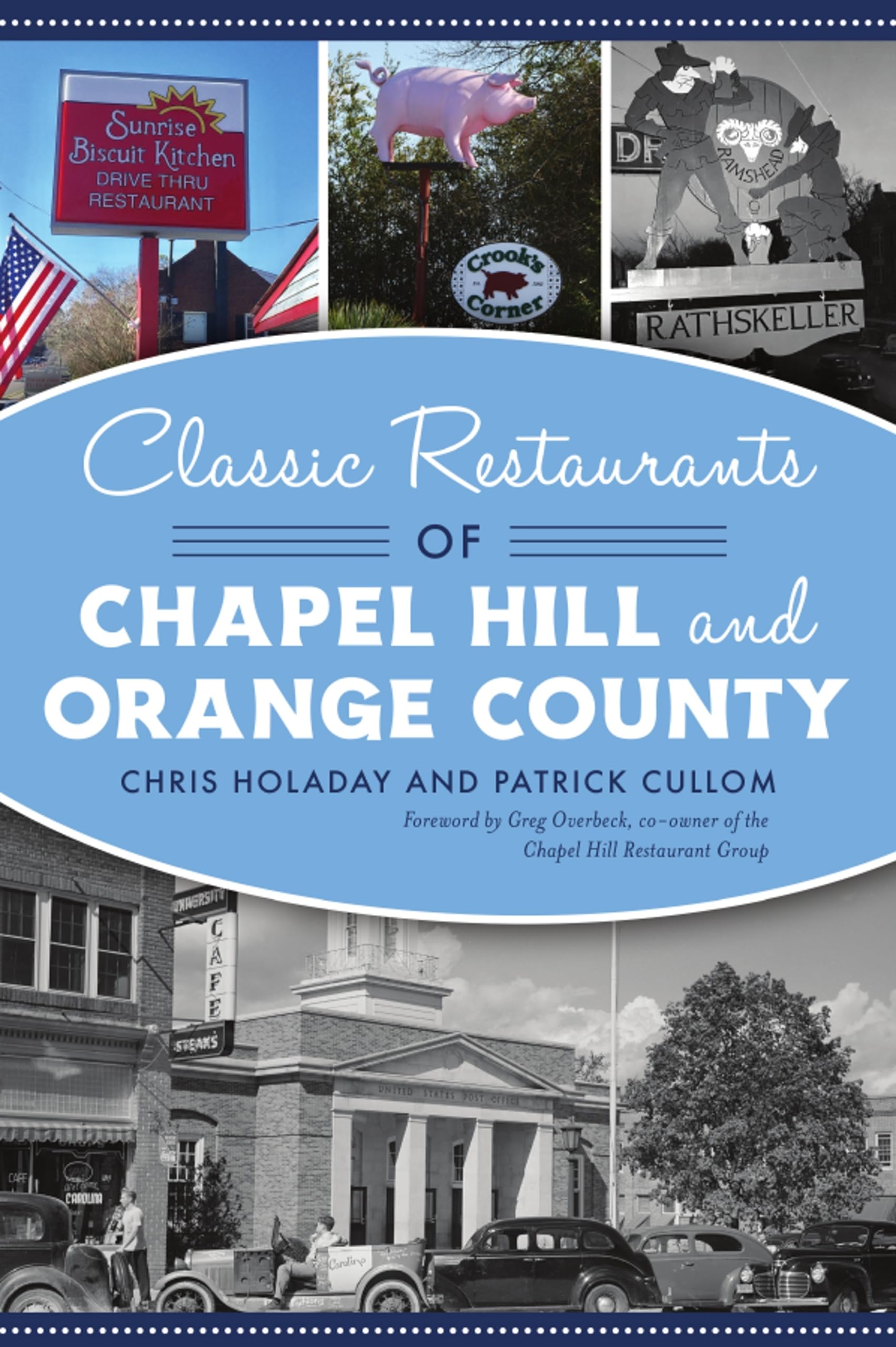 Classic Restaurants of Chapel Hill and Orange County (American Palate),Used