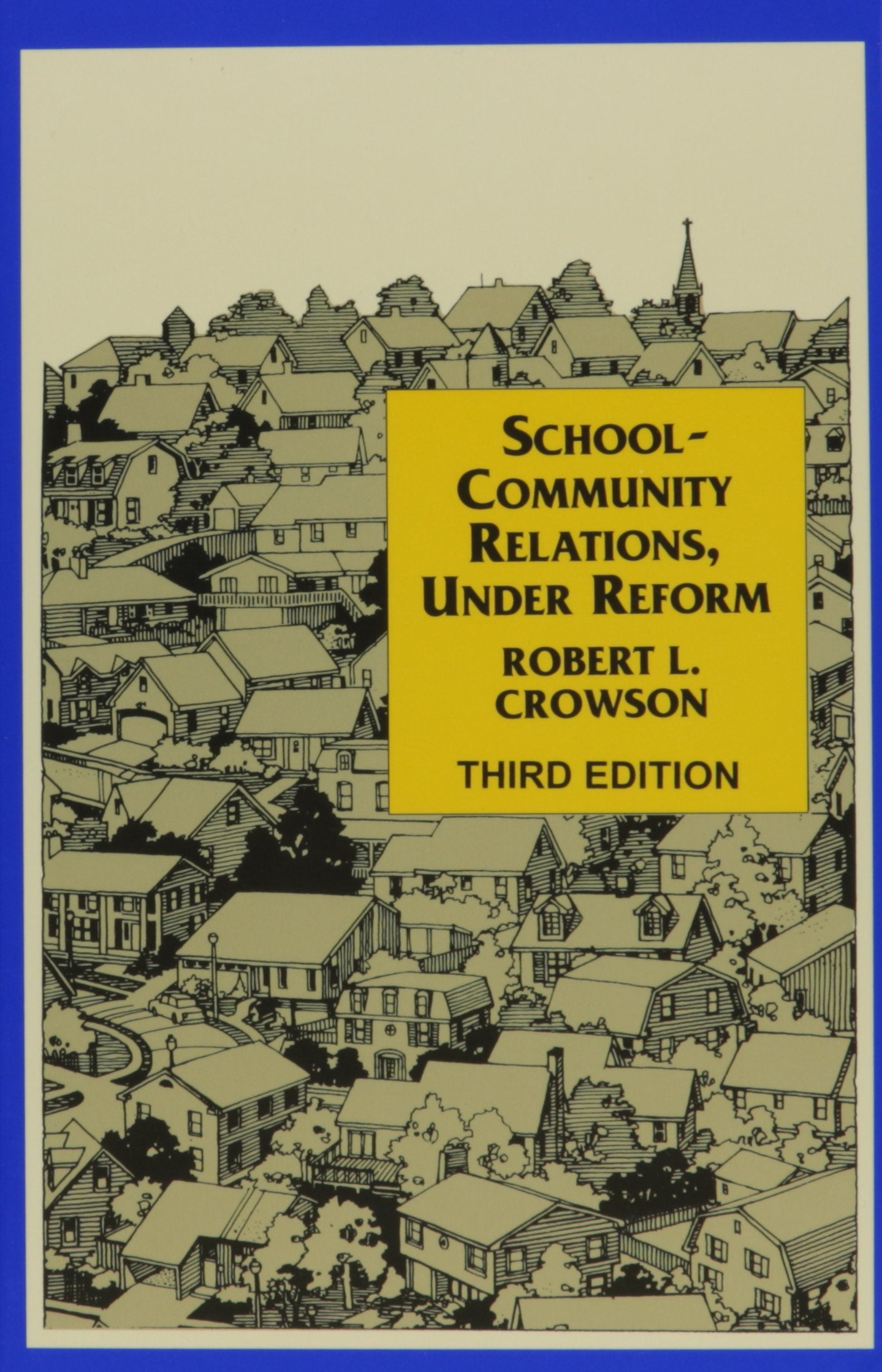 School  Community Relations, Under Reform,New