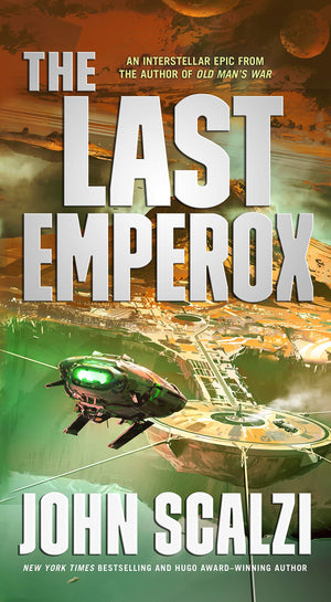 The Last Emperox (The Interdependency, 3),New