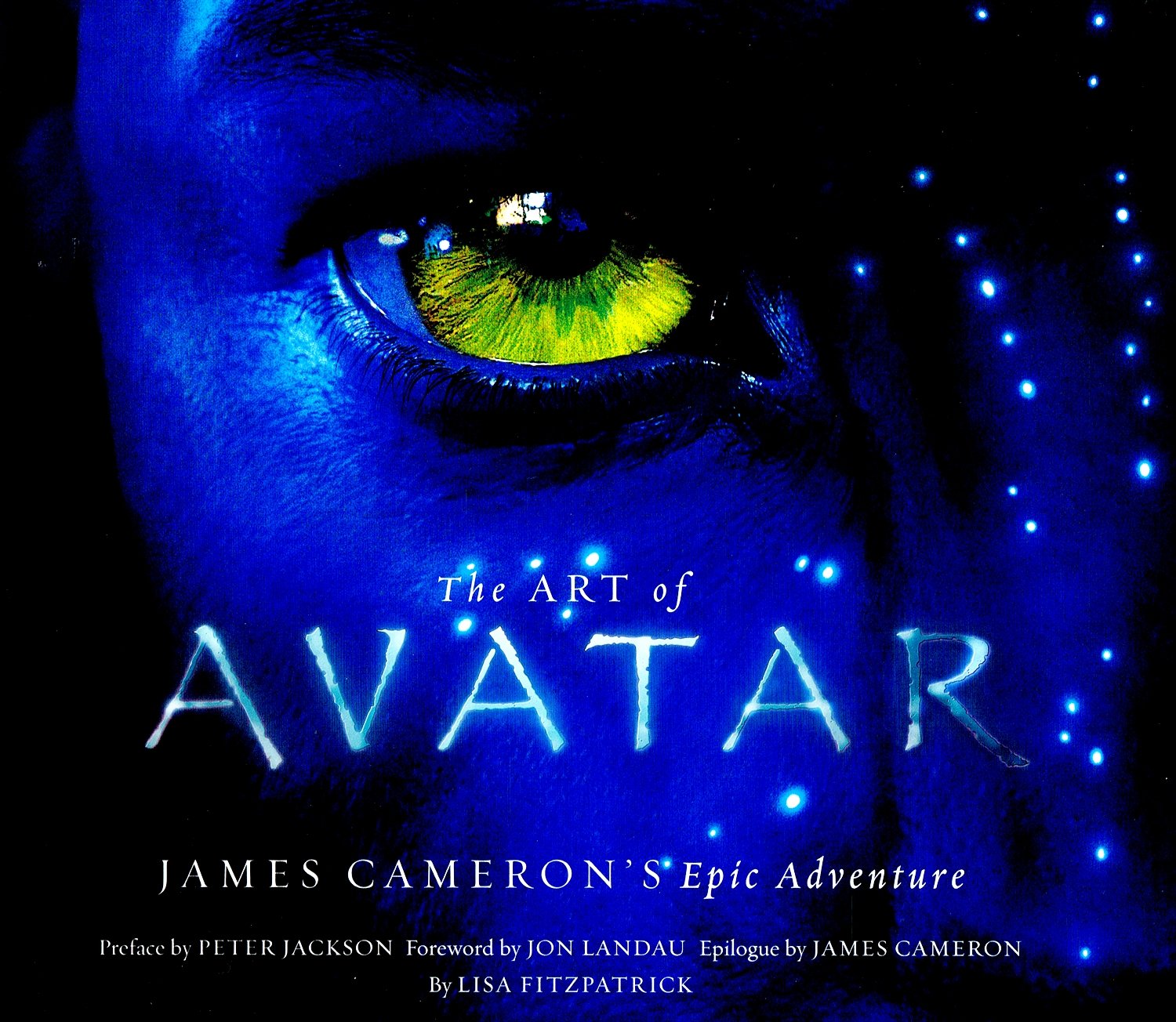 The Art Of Avatar: James Cameron'S Epic Adventure-used
