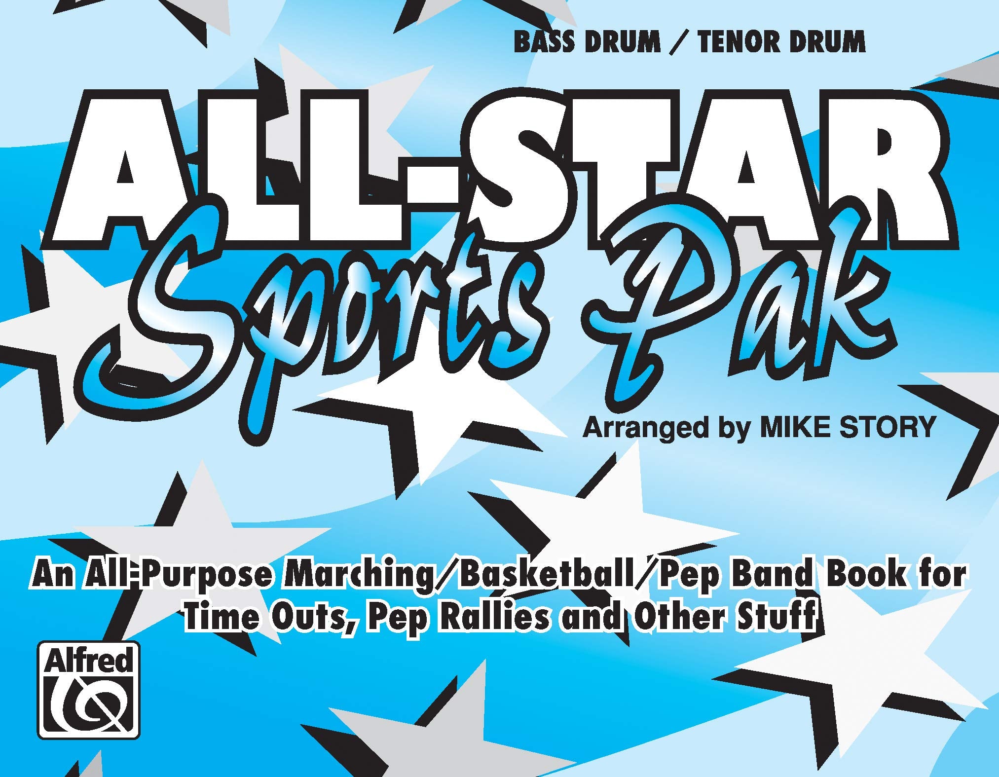 AllStar Sports Pak (An AllPurpose Marching/Basketball/Pep Band Book for Time Outs, Pep Rallies and Other Stuff): Bass Drum/Ten,Used