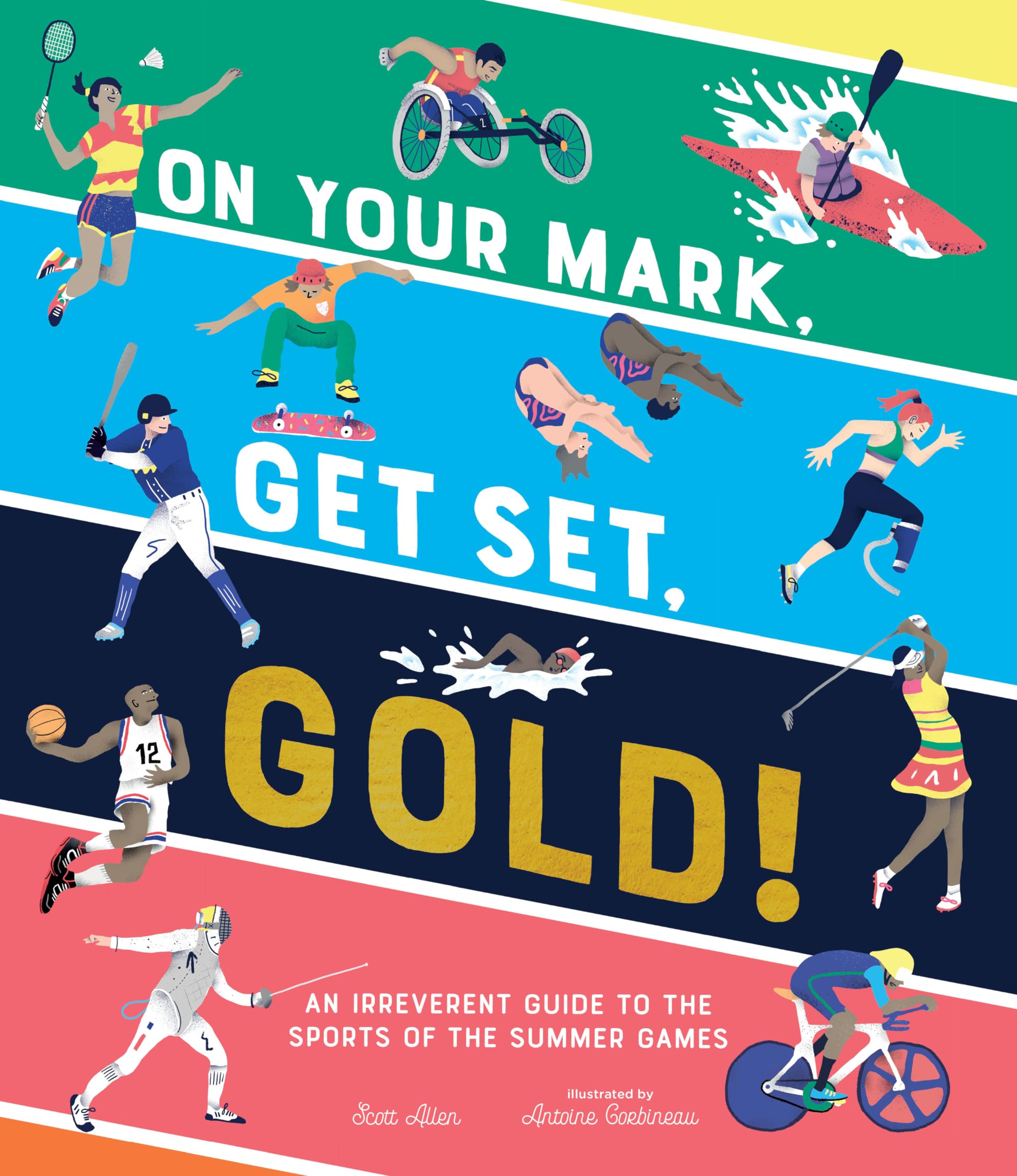 On Your Mark, Get Set, Gold!: An Irreverent Guide to the Sports of the Summer Games,Used