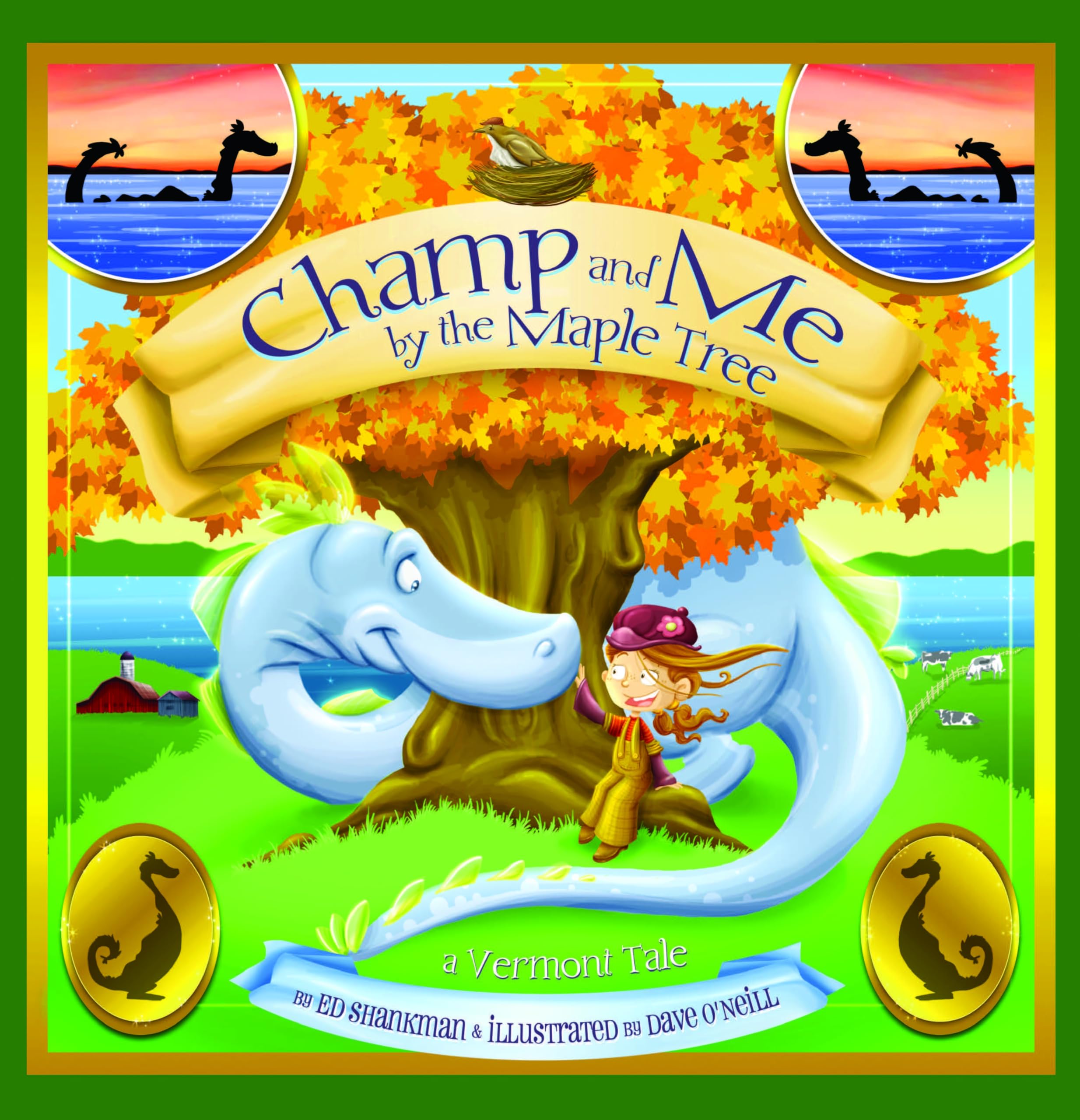 Champ And Me By The Maple Tree: A Vermont Tale (Shankman & O'Neill)