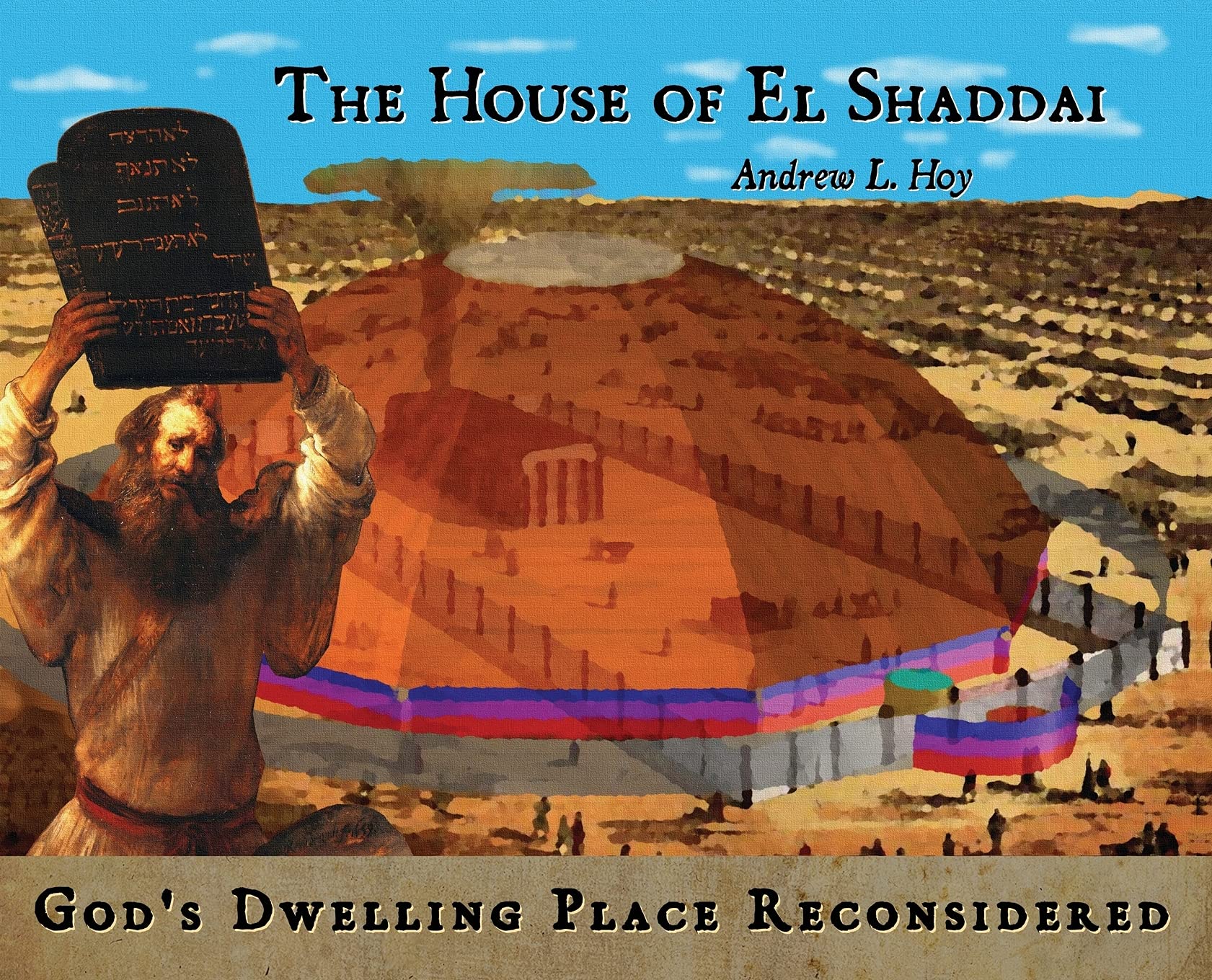 The House of El Shaddai: God's Dwelling Place Reconsidered,Used