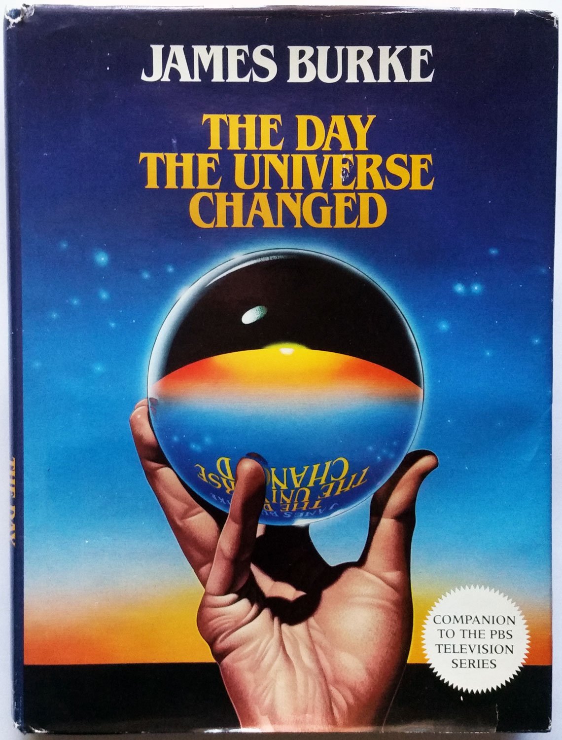 The Day The Universe Changed (Companion To The Pbs Television Series)-used
