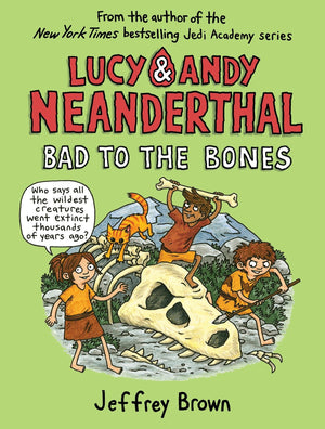 Lucy & Andy Neanderthal: Bad to the Bones (Lucy and Andy Neanderthal),Used