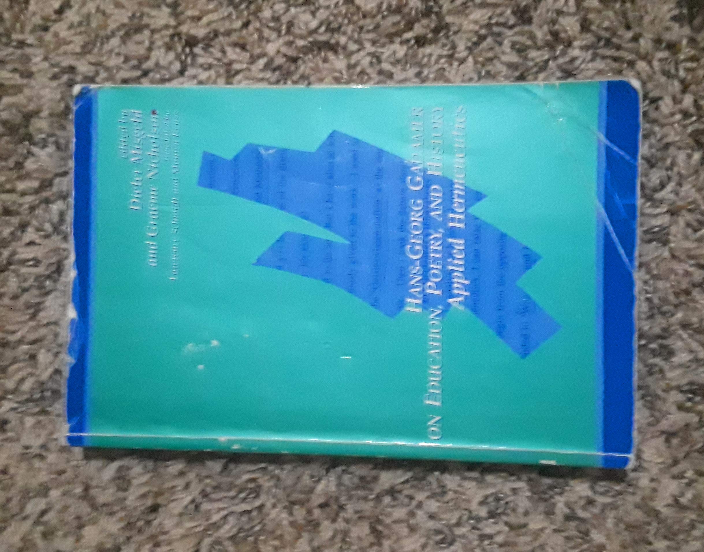 HansGeorg Gadamer on Education, Poetry, and History: Applied Hermeneutics (Suny Series in Contemporary Continental Philosophy),Used