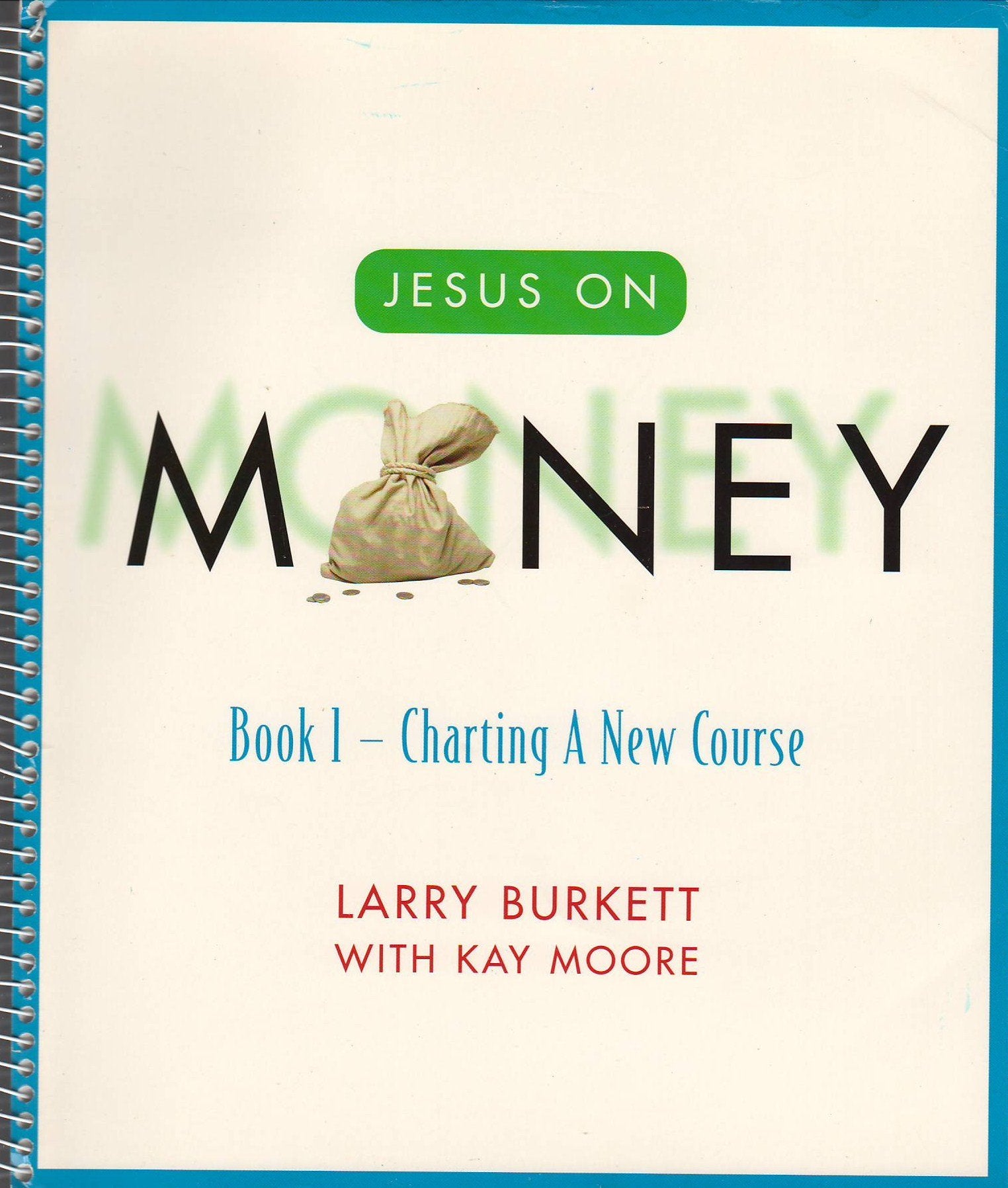 Jesus on Money: Book 1  Charting a New Course,Used