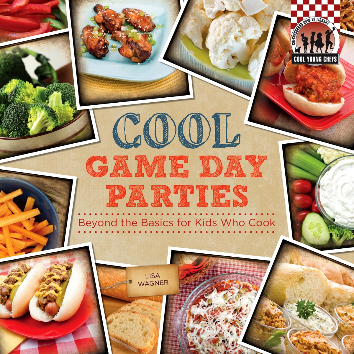 Cool Game Day Parties: Beyond the Basics for Kids Who Cook (Cool Young Chefs),Used