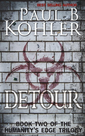 Detour: Book Two of The Humanity's Edge Trilogy,Used