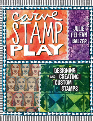 Carve, Stamp, Play: Designing And Creating Custom Stamps