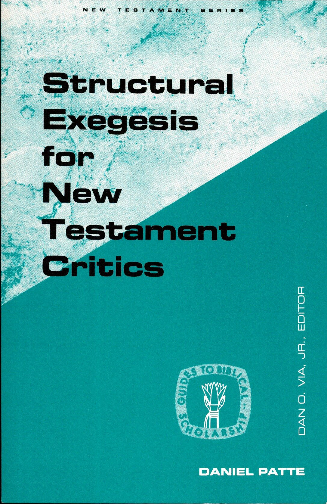 Structural Exegesis for New Testament Critics (GUIDES TO BIBLICAL SCHOLARSHIP NEW TESTAMENT SERIES),Used