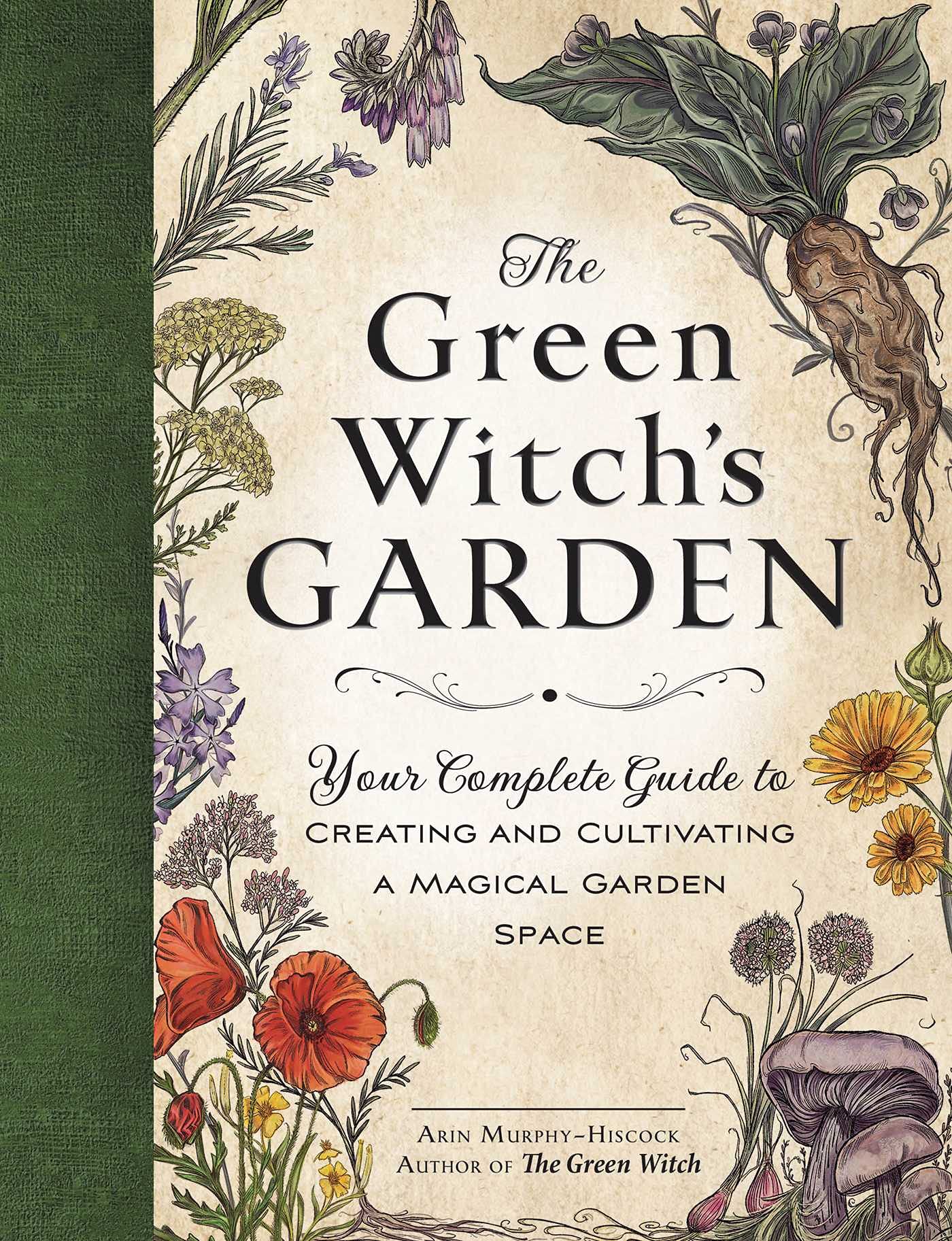 The Green Witch'S Garden: Your Complete Guide To Creating And Cultivating A Magical Garden Space (Green Witch Witchcraft Series),Used