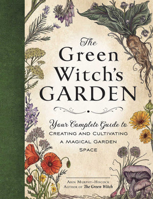 The Green Witch'S Garden: Your Complete Guide To Creating And Cultivating A Magical Garden Space (Green Witch Witchcraft Series),Used