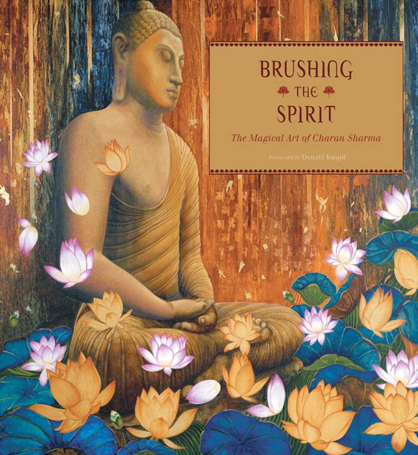 Brushing the Spirit: The Magical Art of Charan Sharma,Used
