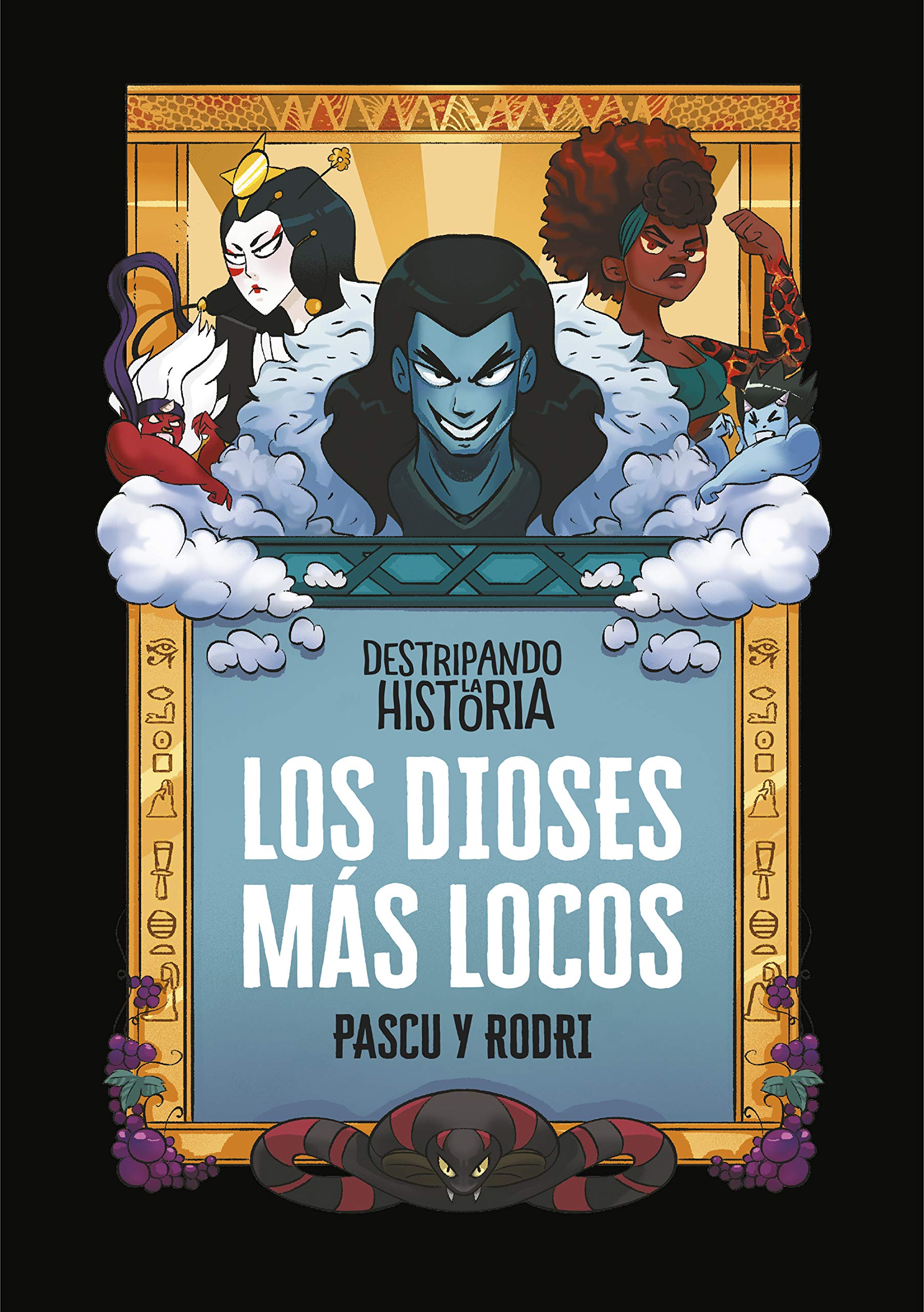 Destripando la historia  Los dioses ms locos,New