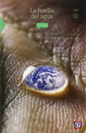La huella del agua (La Ciencia Para Todos, 230) (Spanish Edition),Used