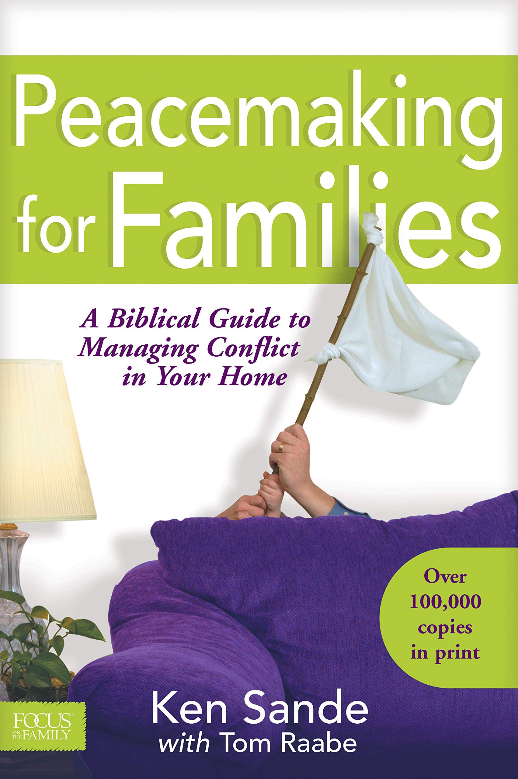 Peacemaking For Families (Focus On The Family)