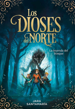 Los dioses del Norte. La leyenda del bosque / The Gods of the North: The Legend of the Forest (Spanish Edition),Used