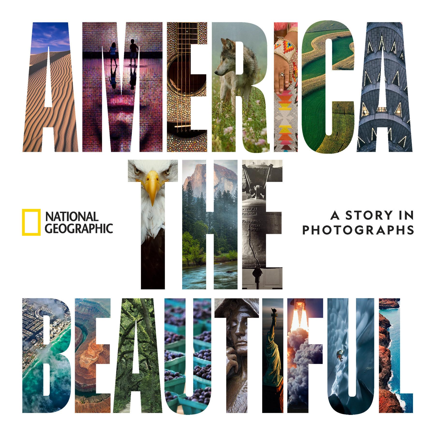 America the Beautiful: A Story in Photographs,New