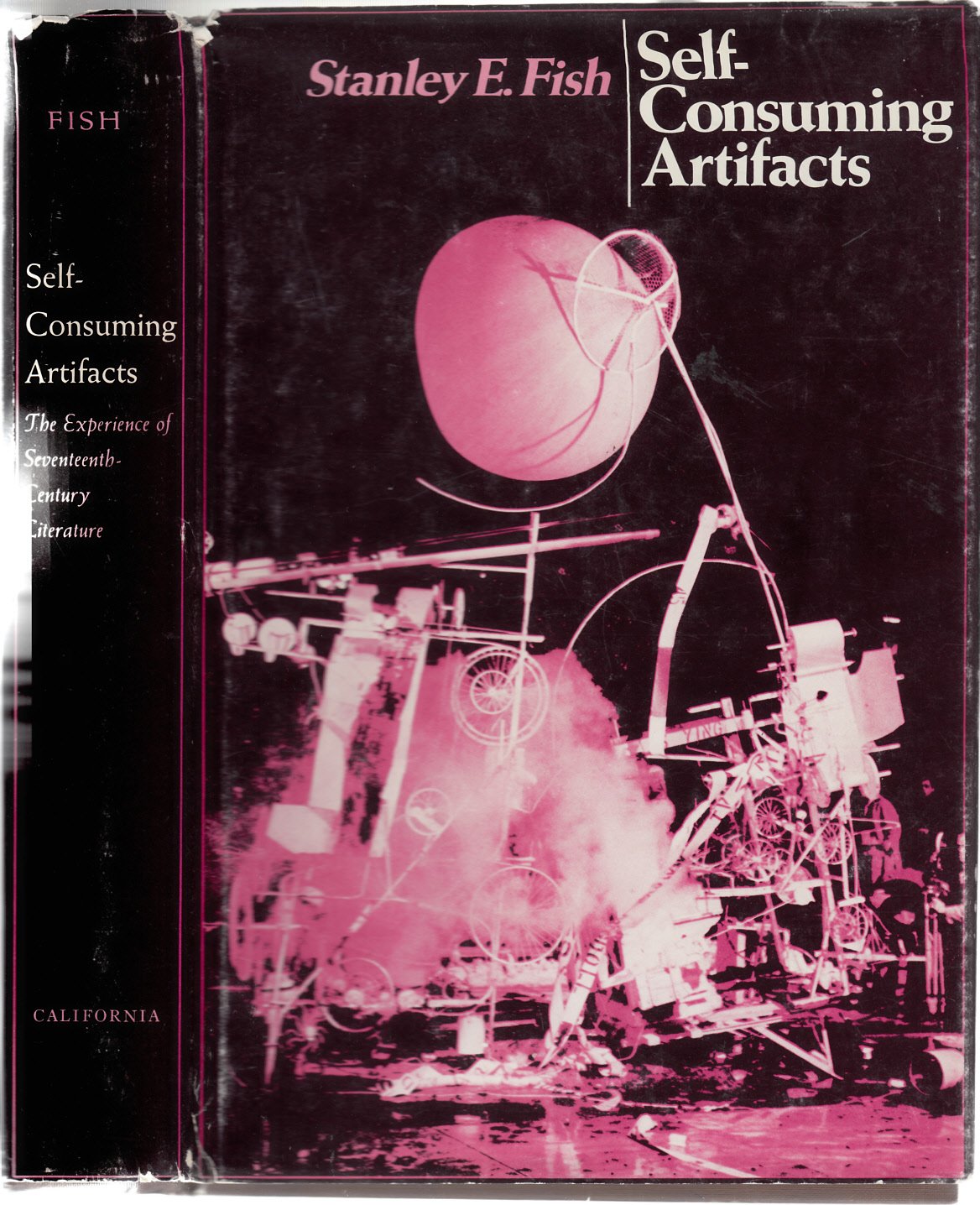 SelfConsuming Artifacts: The Experience of SeventeenthCentury Literature,Used