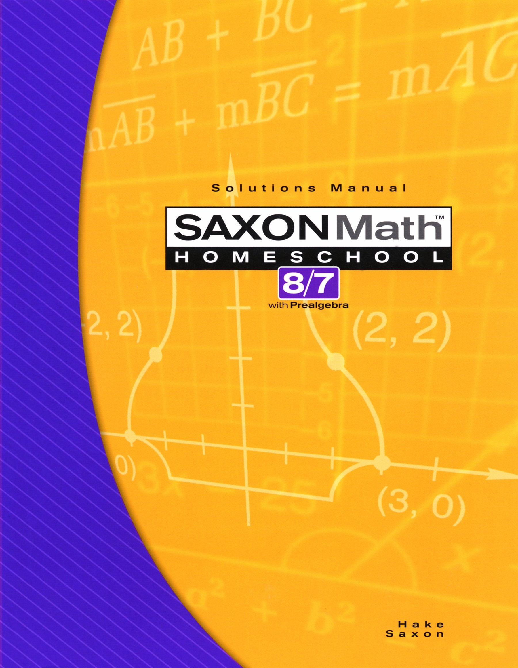 Saxon Math 8/7 with Prealgebra: Solutions Manual,New