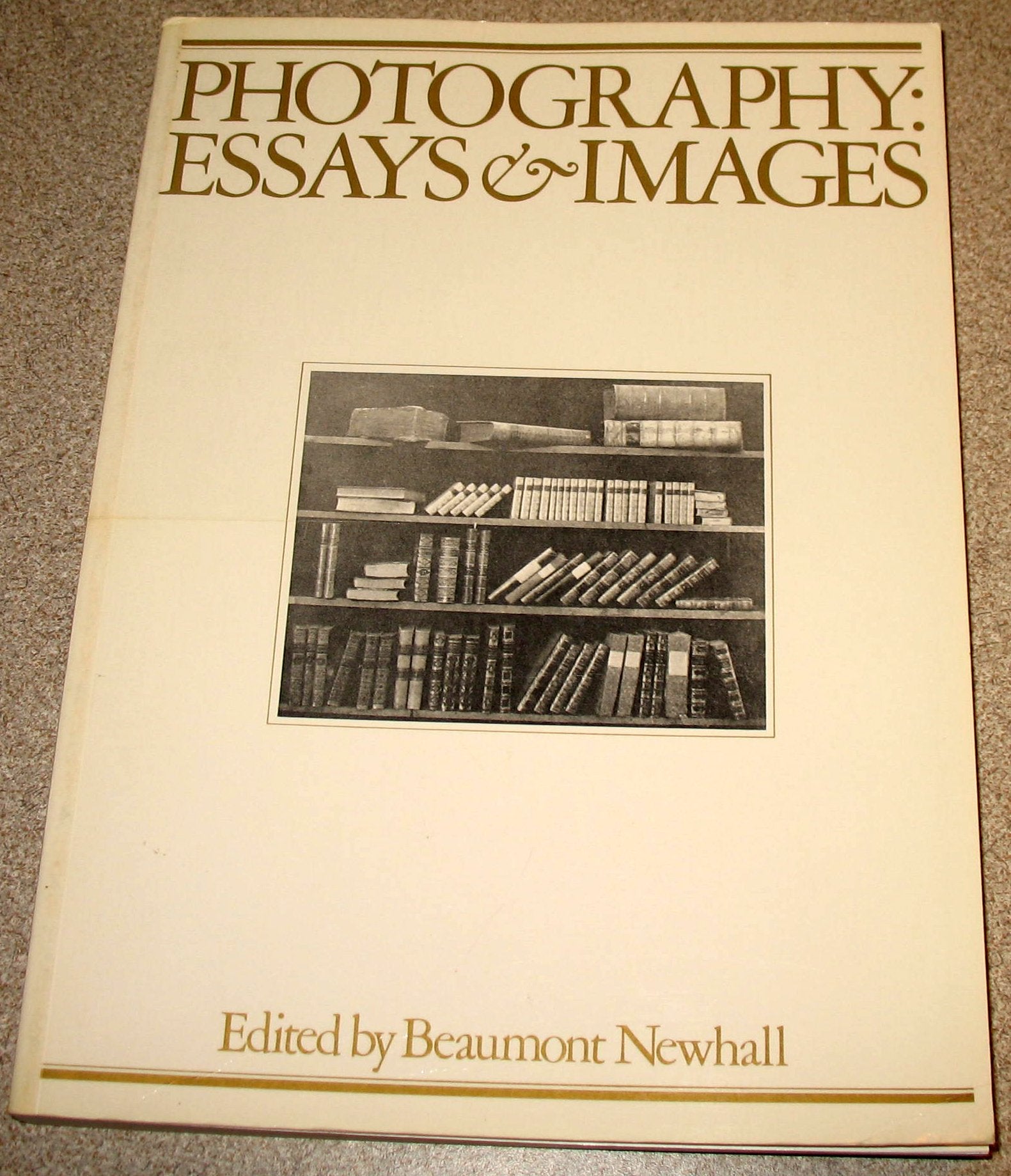 Photography: Essays & Images: Illustrated Readings in the History of Photography,Used